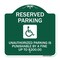 Signmission Reserved Parking Unauthorized Parking Is Punishable by A Fine Up to $200, A-DES-GW-1818-23003 A-DES-GW-1818-23003 - alternate 1
